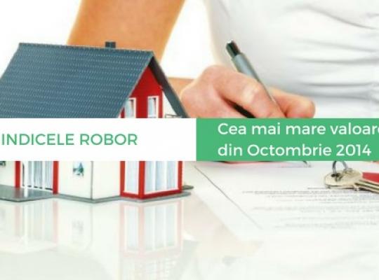 Credite Imobiliare: ROBOR a atins astazi cea mai mare valoare din Octombrie 2014