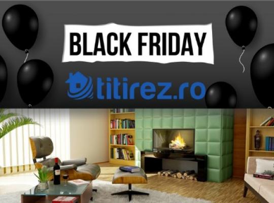 MEGAGHIDUL Black Friday by TItirez.ro: toate campaniile de Black Friday cu produse pentru casa! 