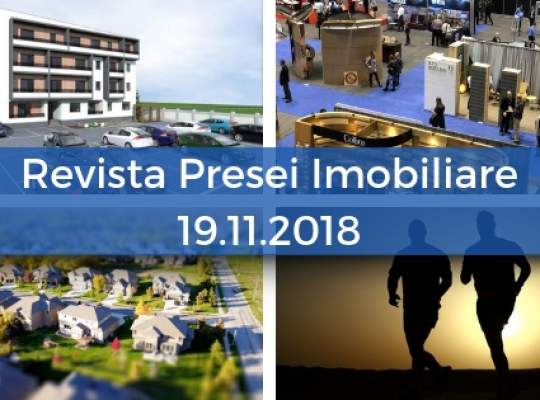 Revista Presei imobiliare: cele mai importante stiri imobiliare din 19 noiembrie