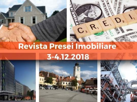 Revista Presei imobiliare: cele mai importante stiri imobiliare din 3-4 decembrie!