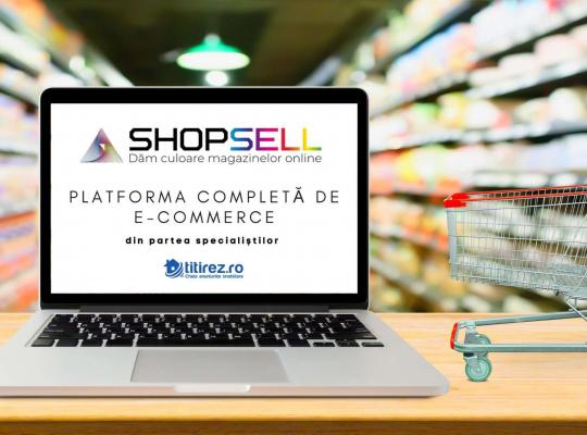 Lansare Shopsell - Magazin online fara batai de cap! Afla cum poti sa VINZI repede si simplu