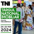 Începe Târgul Național Imobiliar TNI 24-26 mai 2024, Palatul Parlamentului